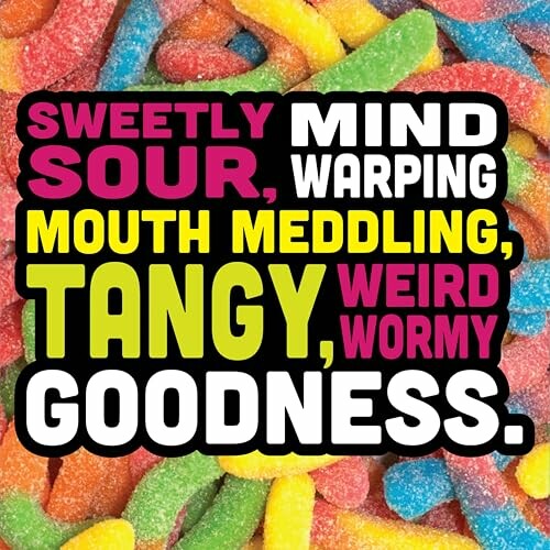 Colorful gummy worms with playful text overlay.