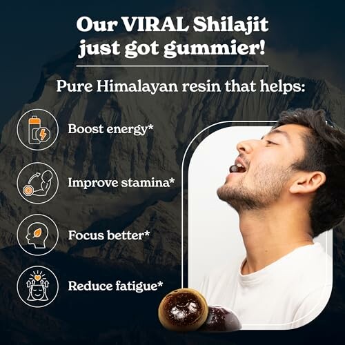 Man consuming Shilajit gummies with benefits listed: boost energy, improve stamina, focus better, reduce fatigue.